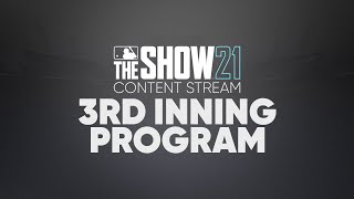 MLB The Show 21 Content Stream  3rd Inning Program [upl. by Leontina369]