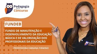 FUNDEB  Pedagogia para Concurso [upl. by Omidyar]