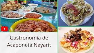 Gastronomía de Acaponeta Nayarit [upl. by Kiefer]