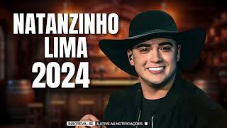 NATANZINHO LIMA 2024 5 DA MANHÃ  A NOITE MÚSICAS NOVAS NATANZINHO LIMA OUTUBRO 2024 [upl. by Tindall902]