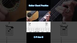 Practice Your C F Am G Guitar Chords guitar guitarchords [upl. by Naerol655]