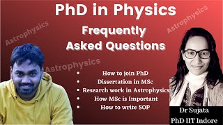 PhD in Astrophysics  Frequently Asked Questions  With Dr Sujata IIT Indore [upl. by Assir583]