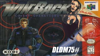 DLDM 75 Winback Covert Operations P5 N64 [upl. by Sirehc]