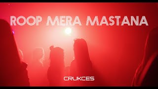 Roop Mera Mastana  Remake  Crukces [upl. by Bunch]