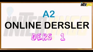 A2  Online Dersler  Ders 1 [upl. by Tevis]