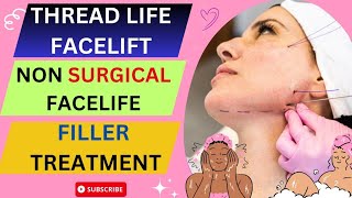 Thread Lift Facelift  Non Surgical Facelift  Filler Treatment  BotoxFiller Treatment [upl. by Ennail]