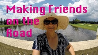 FullTime RV Travel Tips for Making Friends While Traveling [upl. by Marabel]