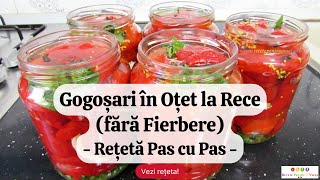 Gogosari in Otet la Rece fara Fierbere Reteta Pas cu Pas [upl. by Trotta]