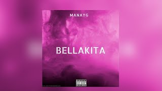 Bellakita  Manay G  audio [upl. by Llerrom119]