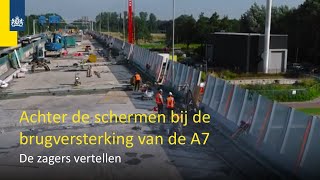 In gesprek met de zagers  Achter de schermen bij de brugversterking in de A7 [upl. by Mendy]