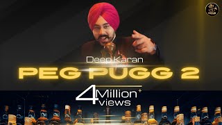 Peg Pugg 2  Deep Karan  ft Vadda Grewal  Crown Records [upl. by Eenahc]