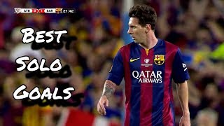 Lionel Messi ● Best Solo Goals  HD [upl. by Vories]