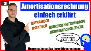 Amortisationsrechnung einfach erklärt [upl. by Kieryt447]