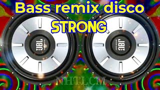 Extremely Strong Bass Speaker Test Music Remix Disco Quality Nhạc Chuyên Thử Loa Bass Cực Mạnh [upl. by Idelia]