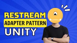 Restream 1905 Adapter pattern trong lập trình game Unity [upl. by Notyalk]