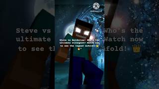 Steve vs Herobrine Whos the ultimate strongest Watch now to see the legend unfold 👑🔥quot [upl. by Frederik]