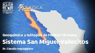 Geoquímica e isotopía de los fluidos termales a lo largo del sistema de falla San MiguelVallecitos [upl. by Ramak]