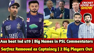 Sarfraz Removed as Captaincy2 Big Players OUT  Aus beat Ind Irfan Pathan Crying PSL Commentators [upl. by Nessie]