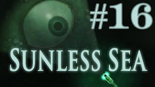 Lets Play Sunless Sea UPDATED  Part 16  Picking up ClayMen [upl. by Turner778]