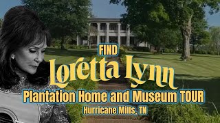 Find Loretta Lynn Plantation Home and Museum TOUR Hurricane Mills TN [upl. by Scharf]