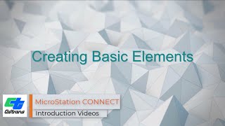 12  MicroStation CONNECT  Creating Basic Elements [upl. by Zola912]