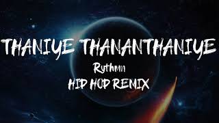 Thaniye Thananthaniye  Rythm Hip Hop RemixCover [upl. by Ahtiekal]