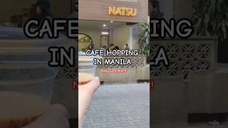 Natsu Cafe Hopping Manila foodie food shorts fypシ cafevlog cafe coffee fy cafehopping fyp [upl. by Jardena]