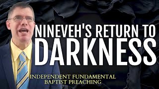 Ninevehs Return To Darkness  Jonah 3 and Nahum 1 [upl. by Neerol]