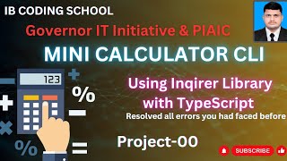 01Mini Calculator CLI TypeScript Project So Easy Steps governorsindhinitiative piaic typescript [upl. by Lyn543]