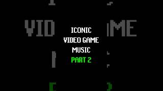 🏆ICONIC VIDEO GAME MUSIC  Part 2 music gaming [upl. by Je]