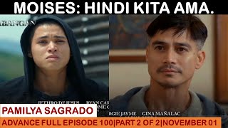 PAMILYA SAGRADOADVANCE FULL EPISODE 100PART 2 OF 2NOVEMBER 012024 [upl. by Maffa]