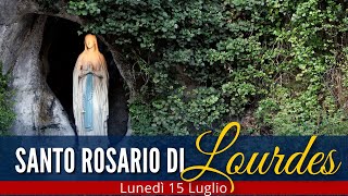 IL Santo Rosario di LOURDES di oggi Lunedì 15 Luglio 2024 🔴 [upl. by Bartie]