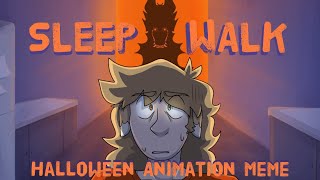 SLEEPWALK  Halloween Animation MemePMV [upl. by Ecerehs]