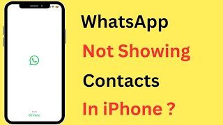 iPhone Me WhatsApp Par Contacts Nahi Dikha Raha Hai  WhatsApp Not Showing Contacts In iPhone [upl. by Cilegna144]