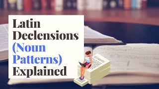 Latin Noun Declensions Explained [upl. by Leaj]