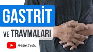 Gastrit ve Travmaları  Abdullah CANITEZ [upl. by Alyhc]