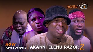 Akanni Elenu Razor 2 Latest Yoruba Movie 2024 Drama  Apa  Kiki Bakare Olaide Oyedeji  Originator [upl. by Orsino]