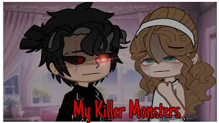 My Killer Monsters  Gacha Club Mini Movie [upl. by Lovett547]