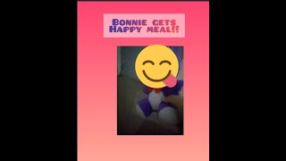 Bonnie gets happy meal look at desc [upl. by Dimond]