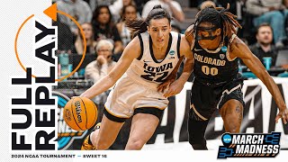 Iowa vs Colorado  2024 NCAA womens basketball Sweet 16  FULL REPLAY [upl. by Winona]