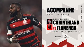 Copa do Brasil  Semifinal  Jogo 2  Corinthians x Flamengo  PRÉ E PÓSJOGO EXCLUSIVO FLATV [upl. by Hildagarde192]