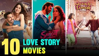 Top 10 Best Love Story Movies  Heart Touching Love Story Movie  Romantic Movies [upl. by Minabe]