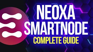 NEOXA SMARTNODES Complete Guide [upl. by Bailar668]