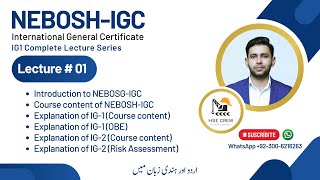 NEBOSH IGC Lecture 1 Introduction to NEBOSH IGC [upl. by Ajiak]