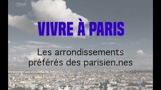 MICROTROTTOIR  Les arrondissements préférés  détestés des parisiens [upl. by Nekcerb644]