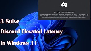 Discord Elevated Latency in Windows 11  3 Fix [upl. by Mcintyre175]