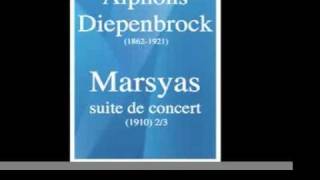 Alphons Diepenbrock 18621921  Marsyas suite de concert 1910 23 MUST HEAR [upl. by Bergstrom889]