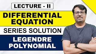 Series Solution of Differential Equation  Legendre Polynomial  Power Series Method [upl. by Theran]