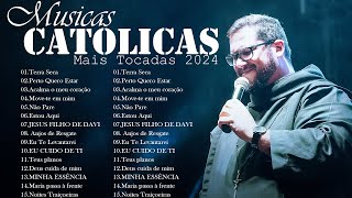 2024 Lindas músicas religiosas católicas de louvor e adoracão carismáticos  musicas catolicas [upl. by Maddalena647]