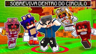 SOBREVIVA NO CIRCULO VERMELHO CONTRA O SONICEXE [upl. by Hgielra513]